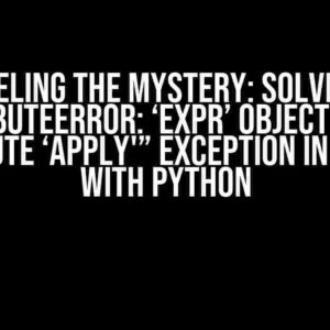 Unraveling the Mystery: Solving the “AttributeError: ‘Expr’ object has no attribute ‘apply'” Exception in Polars with Python